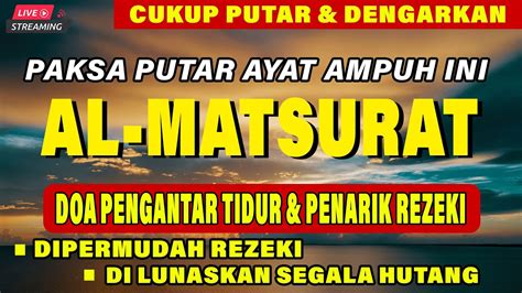 Doa Pembuka Rezeki Dari Segala Penjuru Al Matsurat Doa Seribu Dinar