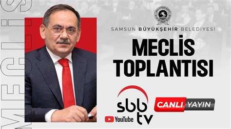 Samsun Büyükşehir Belediye Meclisi Nisan Ayı Olağanüstü Toplantısı