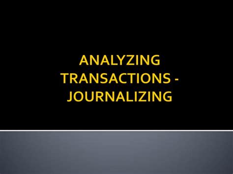 04 Analyzing Transactions Journalizing Ppt Free Download