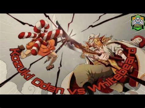 Kozuki Oden Vs Whitebeard Amv Courtesy Call Youtube Music