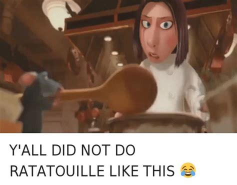 25 Best Memes About Ratatouille Meme Ratatouille Memes Images