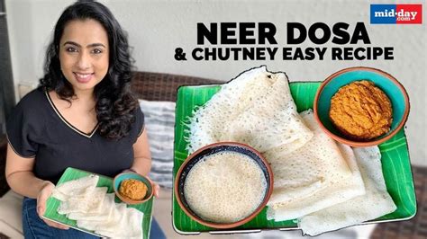 Neer Dosa And Chutney Easy Recipe Tasty Recipes Videos Dosa Chutney