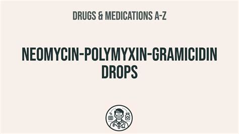 How To Use Neomycin Polymyxin Gramicidin Drops Explain Usesside