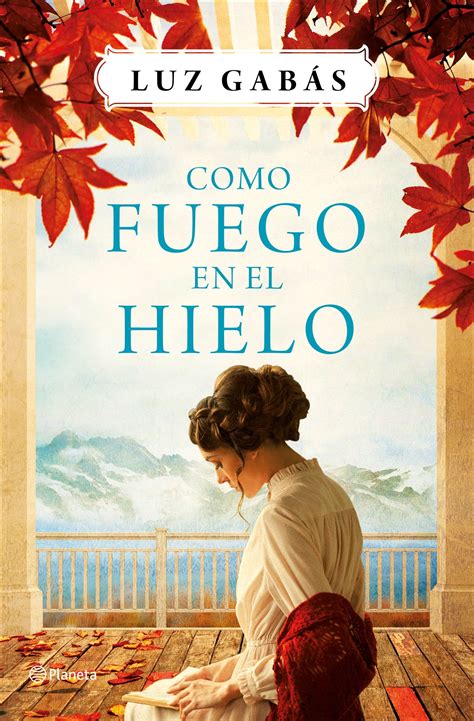 Como Fuego En El Hielo By Luz Gab S Goodreads