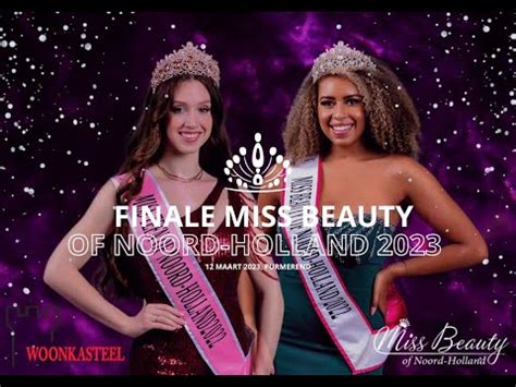 Finale Miss Beauty Of Noord Holland 2023 YouTube