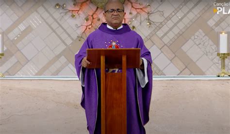 Homilia Da Santa Missa Do Clube Da Evangeliza O Padre Edmilson Lopes