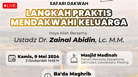 Live Safari Dakwah Langkah Praktis Mendakwahi Keluarga Ustadz Dr