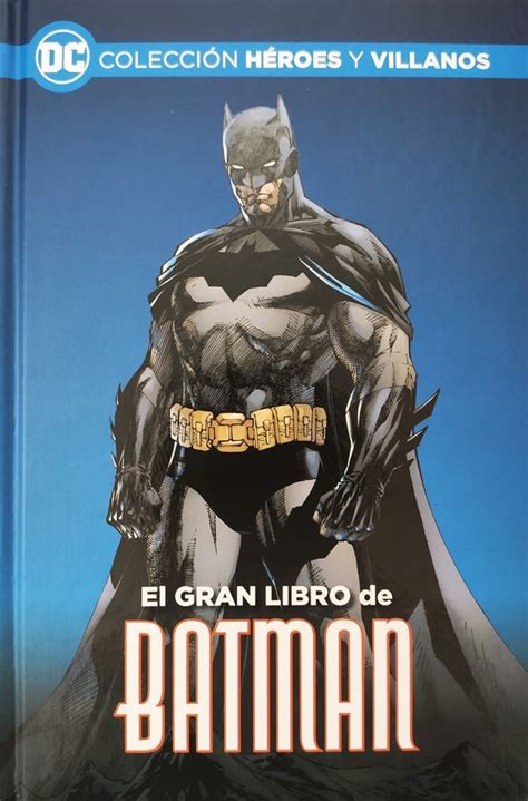 El Gran Libro De Batman Colecci N H Roes Y Villanos Ecc Ediciones