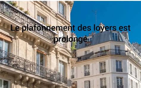 Le Plafonnement Des Loyers Une Bonne Nouvelle Pour Les Locataires