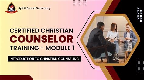 Christian Counseling Module 1 Introduction To Christian Counseling