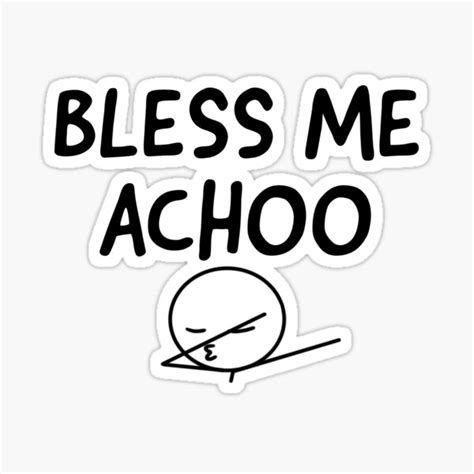 Bless Me Achoo Sticker For Sale By Yunibars Redbubble