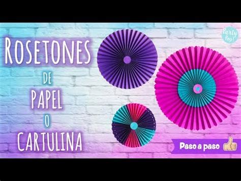 Cómo hacer Rosetones de papel o cartulina para decorar fiestas DIY