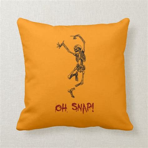 Funny Dancing Skeleton Oh Snap Throw Pillow