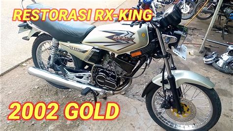 Restorasi Rx King Gold Youtube