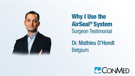 Dr Mathieu D Hondt Why I Use The AirSeal System Surgeon