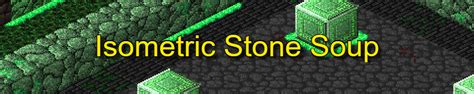 Isometric Stone Soup By Screaming Brain Studios