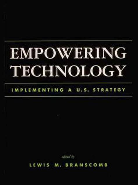 Empowering Technology 9780262521857 Lewis M Branscomb Boeken Bol