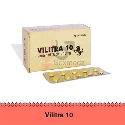 Vilitra 10 Mg Vardenafil Tablets Uses Dosage And Side Effects