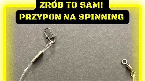 Jak Wykona Przypon Na Spinning Zr B To Sam Youtube