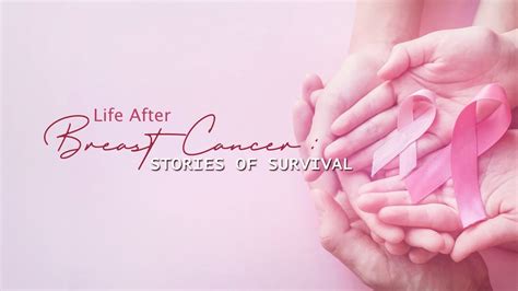 Life After Breast Cancer Stories Of Survival Youtube