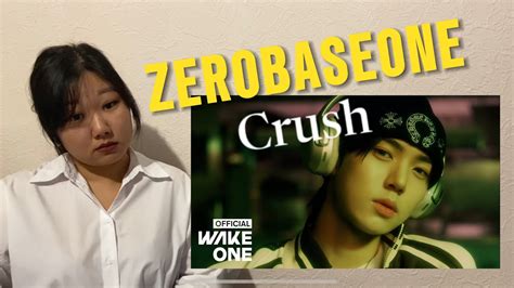 Первая реакция на Zerobaseone 제로베이스원 Crush 가시 Mv First Reaction