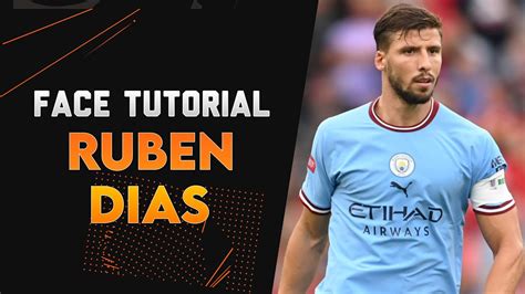 Ruben Dias Fifa 23 Pro Clubs Look Alike Tutorial Manchester City