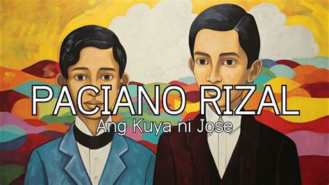 paciano rizal ang kuya ni jose youtube