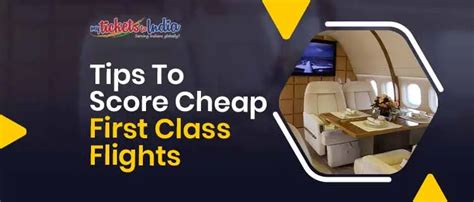 How To Find Cheap First Class Flights Fly On 1st Class Flights