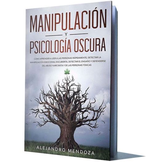 Manipulación y Psicología Oscura Pdf Cómo detectar el engaño y