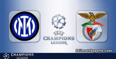 Inter Vs Benfica Full Match Ucl Fullmatchsports