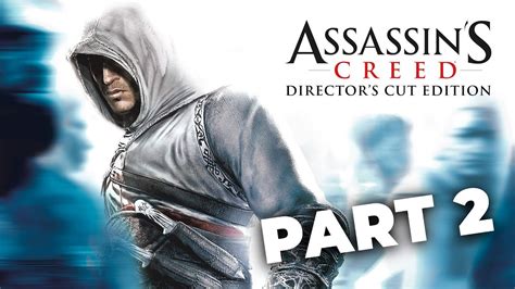 Assassins Creed 1 Gameplay Walkthrouh Part 2 Youtube