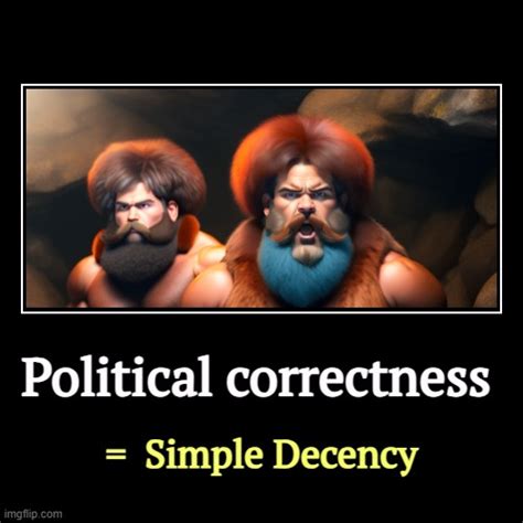 Political Correctness Imgflip