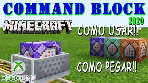 Command Block Minecraft Xbox One Como Pegar E Usar O Bloco De Comando