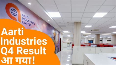 Aarti Industries Q Results Aarti Industries Dividend