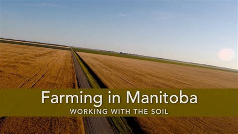 Farming In Manitoba Youtube