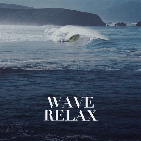 Wave Relax Album By Sea Waves Sounds Spotify