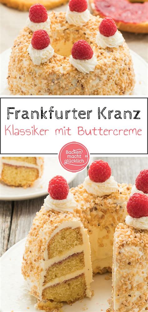 Frankfurter Kranz Backen Macht Glücklich Rezept Kuchen Und Torten