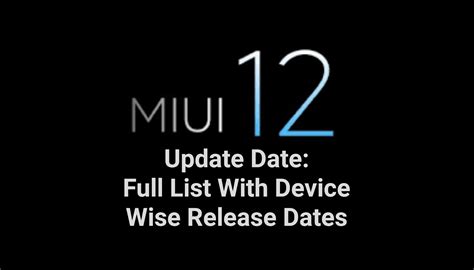 Miui Update Date Full List With Device Wise Release Dates Miui