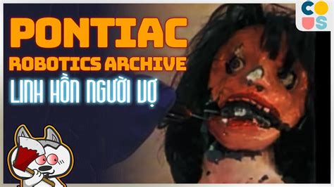 FOUND FOOTAGE Pontiac Robotics Archive Linh hồn người vợ và con