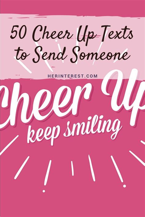 50 Cheer Up Texts To Send Someone Cheer Up Cheer Texts