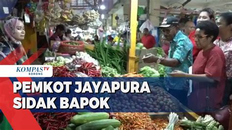 Pemkot Jayapura Pastikan Bahan Pokok Di Pasar Tradisional Aman Youtube