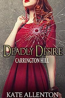 Deadly Desire Carrington Hill Investigations Book Kindle Edition