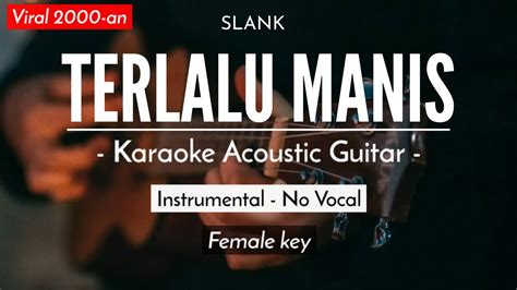 Terlalu Manis Slank Karaoke Akustik Versi Aviwkila Youtube