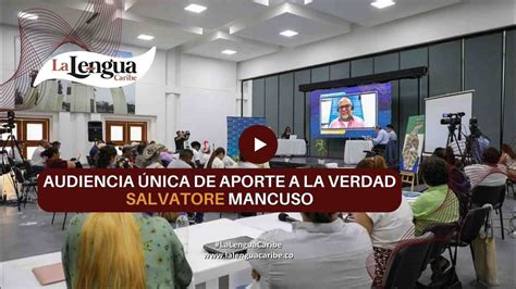 AUDIENCIA ÚNICA DE APORTE A LA VERDAD SALVATORE MANCUSO SESIÓN 2