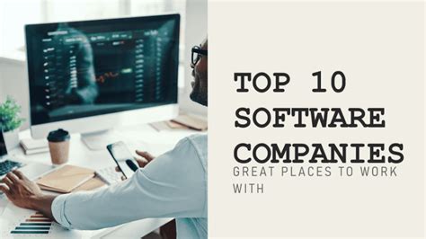 Top 10 Best Software Development Company To Work With