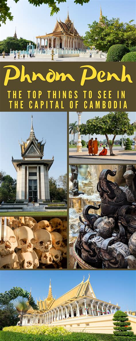 9 Incredible Things To Do In Phnom Penh Cambodia Cambodia Travel