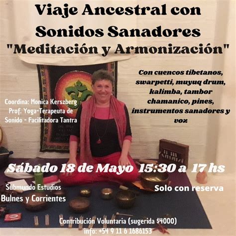 Viaje Ancestral Con Sonidos Sanadores Meditaci N Y Armonizaci N