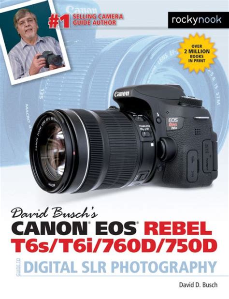 David Busch S Canon Eos Rebel T S T I D D Guide To Digital Slr