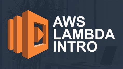 Aws Lambda Intro Versions Aliases Concurrency Triggers Logs And