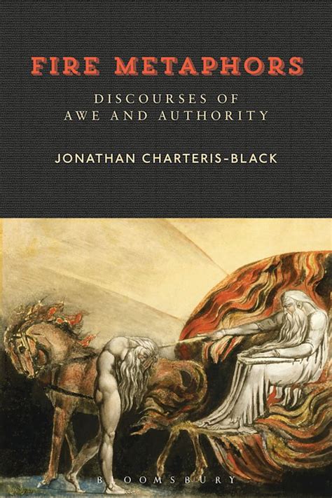 Fire Metaphors: Discourses of Awe and Authority: Jonathan Charteris ...